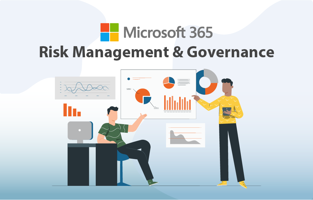 مایکروسافت 365 ، مدیریت ریسک و نظارت