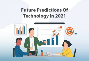 پیش‌بینی‌های آینده فناوری در سال 2021