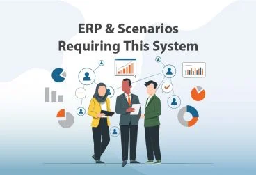 سناریوهایی که به ERP نیاز دارند