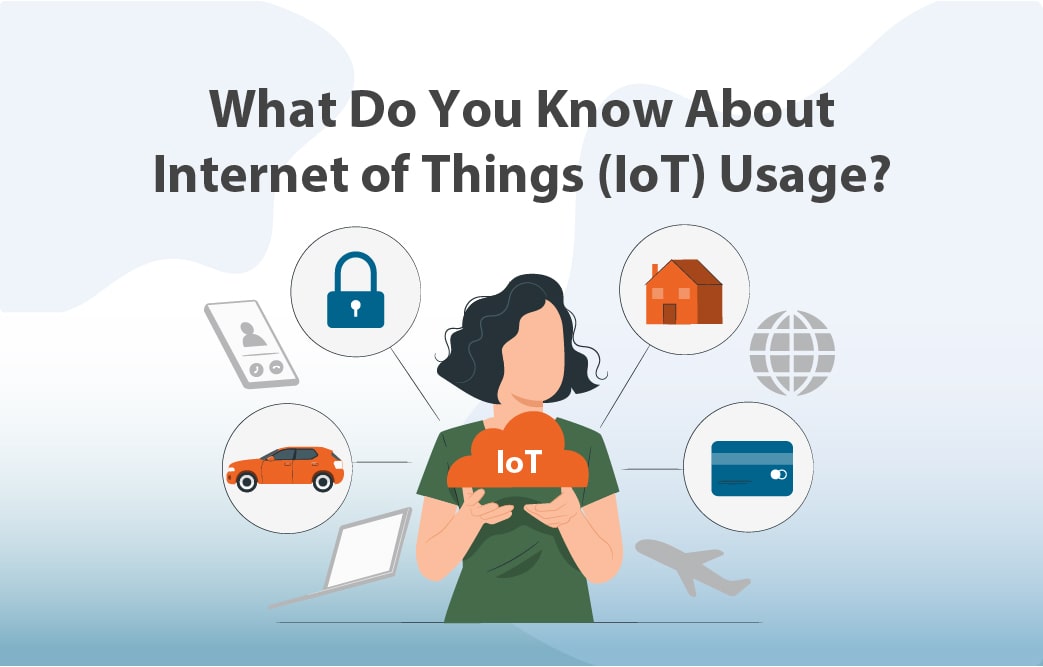 درباره استفاده اینترنت اشیا IoT چه می‌دانید؟
