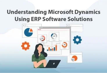 درک مایکروسافت داینامیک با استفاده از راه‌حل‌های نرم افزاری ERP