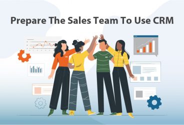 آماده‌سازی تیم فروش برای استفاده از CRM