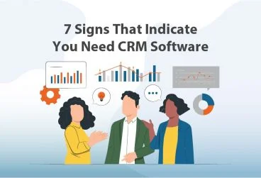 7 نشانه‌ای که نشان می‌دهد شما به نرم‌افزار CRM نیاز دارید