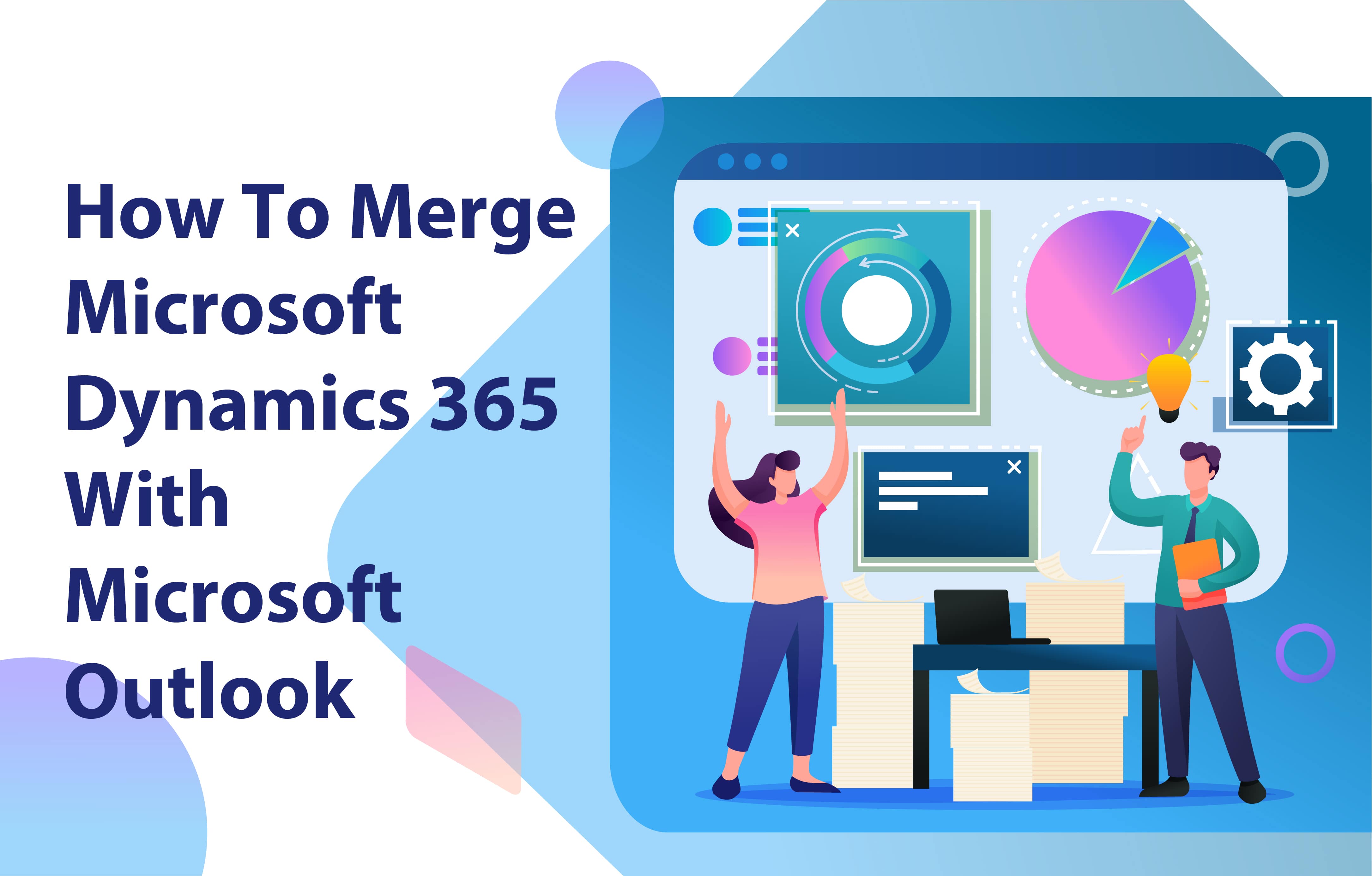 چگونه مایکروسافت داینامیک 365 را به Outlook متصل کنیم؟