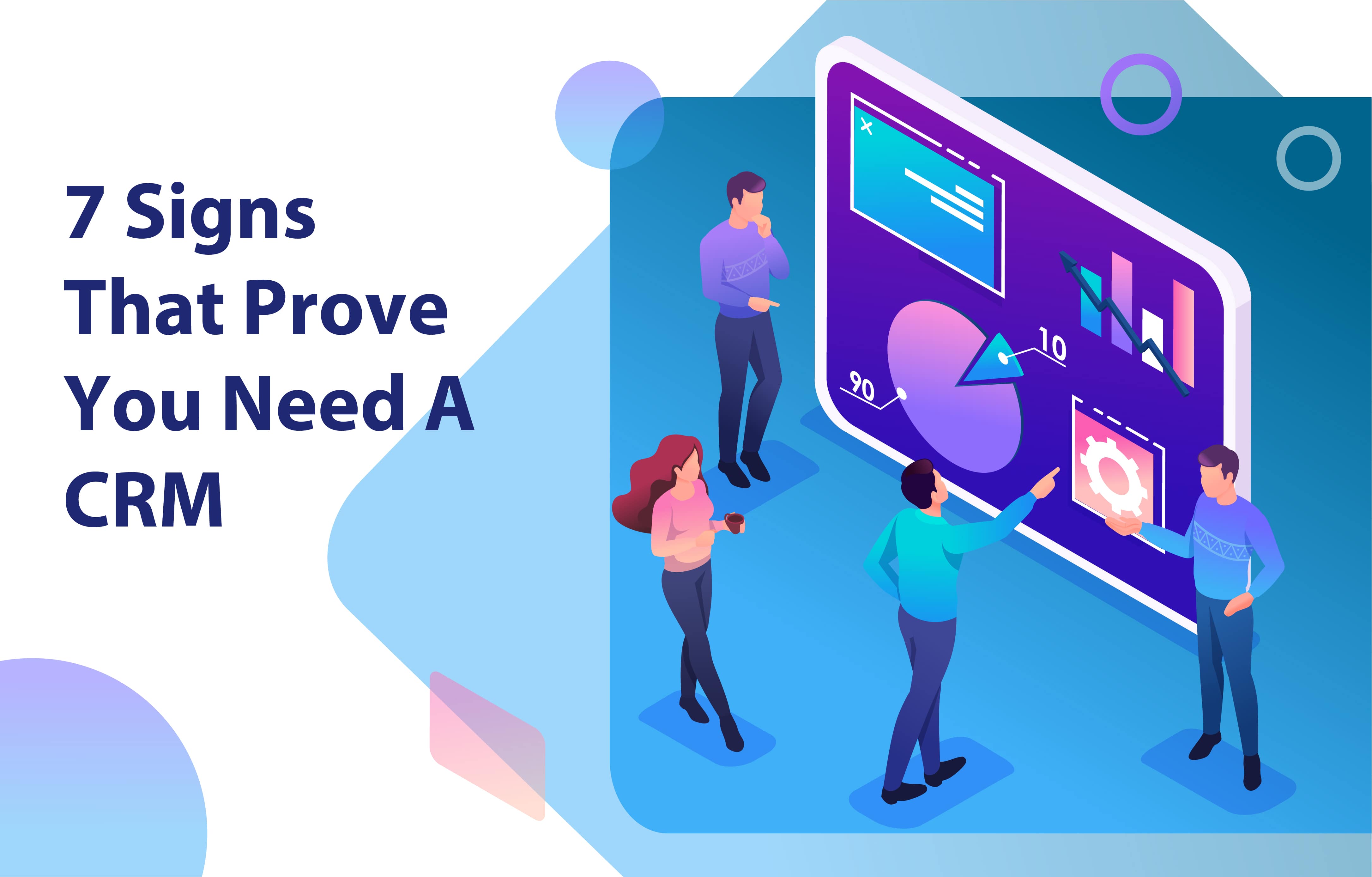 نشانههای نیاز شما به سیستم مدیریت ارتباط با مشتریان (CRM)