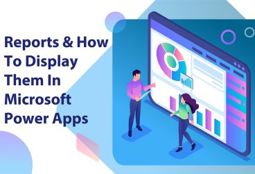 گزارشات و نحوه نمایش آن‌ها در Microsoft Power Apps